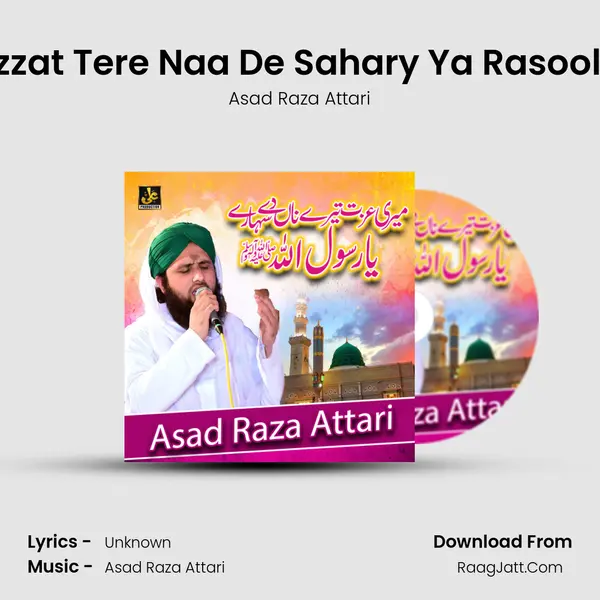 Meri Izzat Tere Naa De Sahary Ya Rasool Allah mp3 song