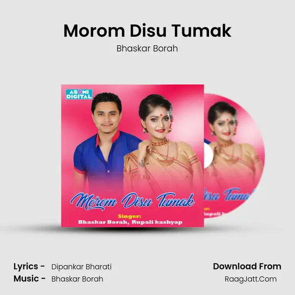 Morom Disu Tumak MP3 Song by Bhaskar Borah Cover