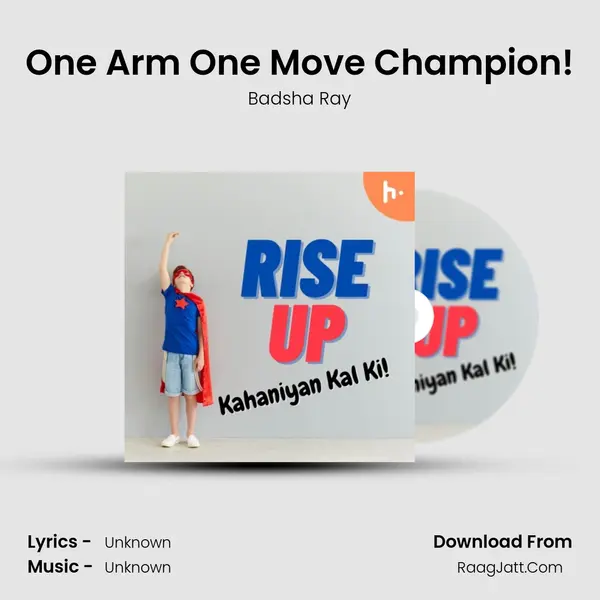One Arm One Move Champion! MP3 Song by Badsha Ray Cover