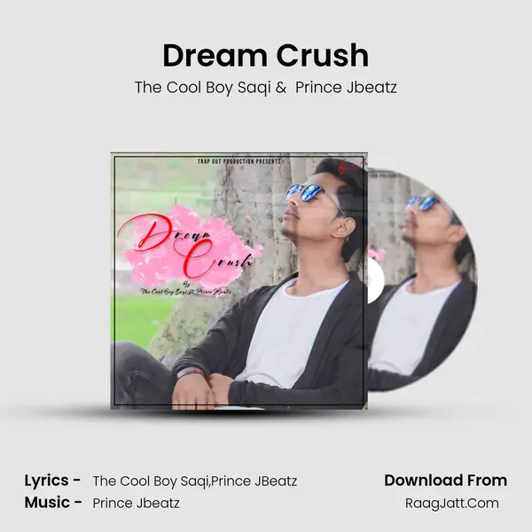Dream Crush MP3 Song by The Cool Boy Saqi Cover