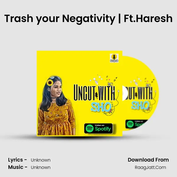 Trash your Negativity | Ft.Haresh MP3 Song by  Cover