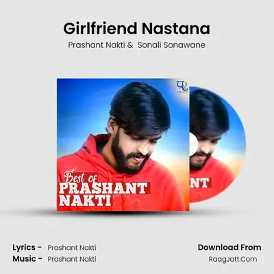 Girlfriend Nastana MP3 Song by Prashant Nakti Cover