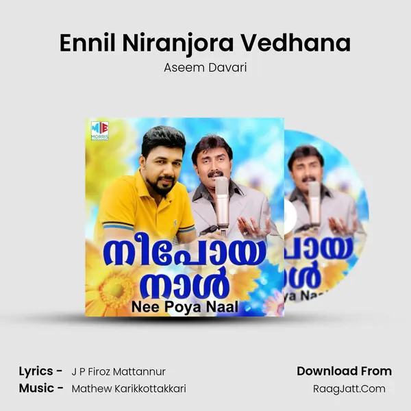 Ennil Niranjora Vedhana MP3 Song by Aseem Davari Cover