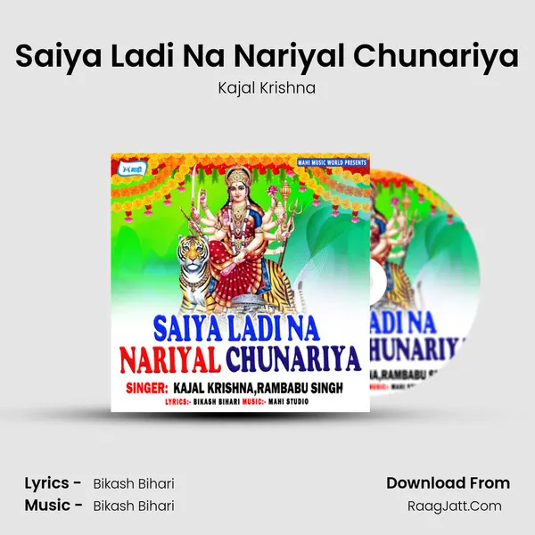 Saiya Ladi Na Nariyal Chunariya MP3 Song by Kajal Krishna Cover