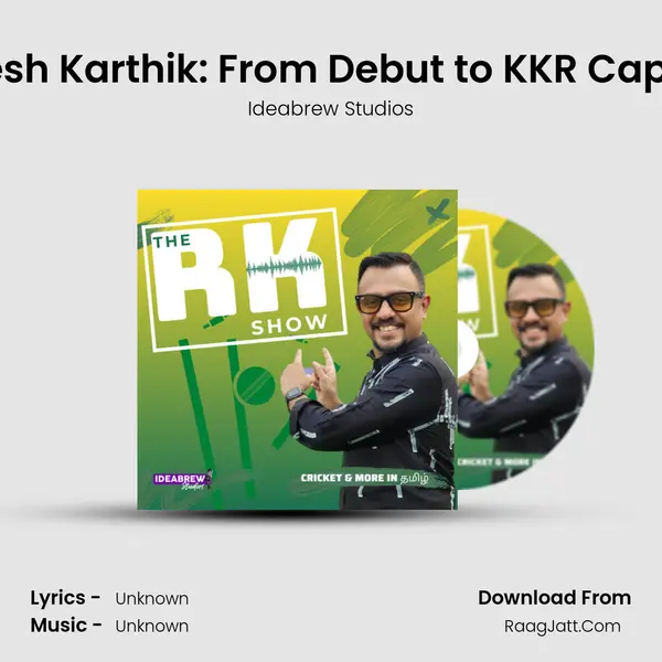 Dinesh Karthik: From Debut to KKR Captain MP3 Song by Ideabrew Studios Cover