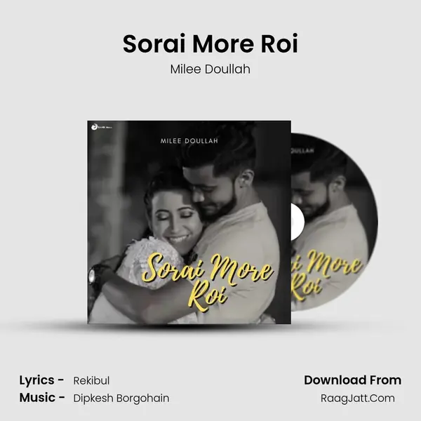 Sorai More Roi MP3 Song by Milee Doullah Cover