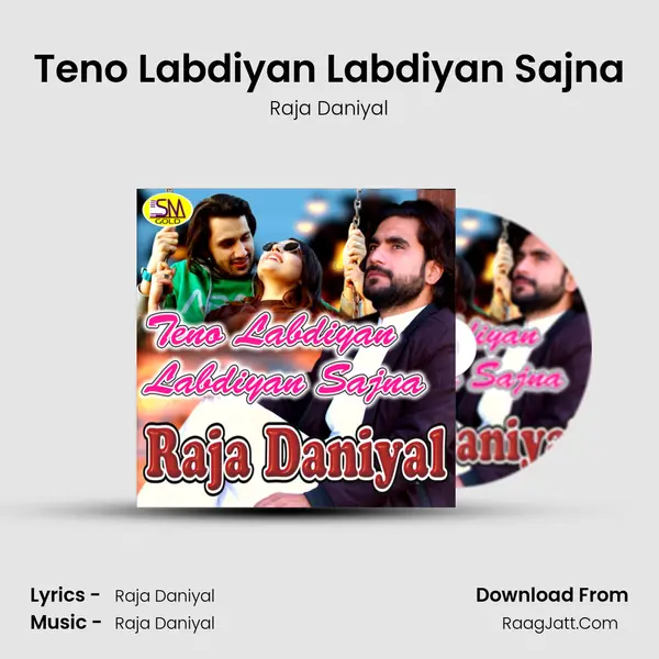 Teno Labdiyan Labdiyan Sajna MP3 Song by Raja Daniyal Cover
