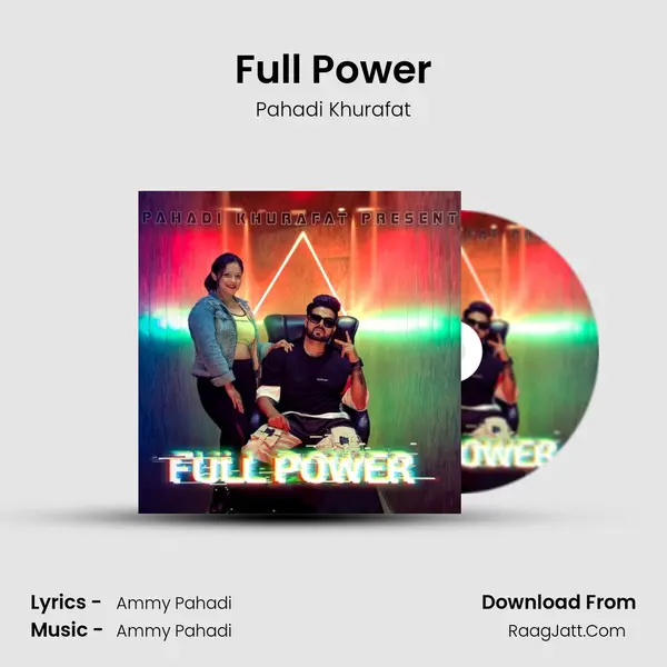 Full Power MP3 Song by Pahadi Khurafat Cover