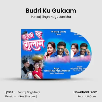 Budri Ku Gulaam MP3 Song by Pankaj Singh Negi Cover