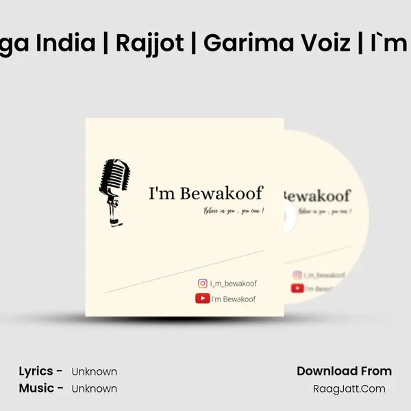 Jab Jeetaga India | Rajjot | Garima Voiz | I`m Bewakoof MP3 Song by  Cover
