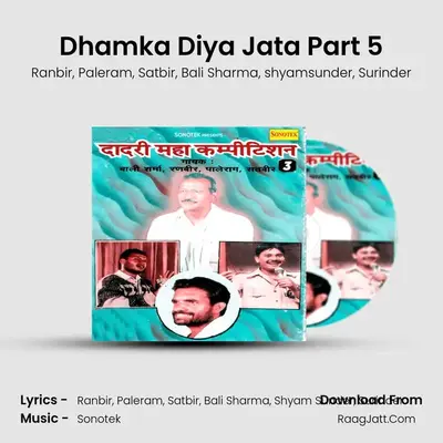 Dhamka Diya Jata Part 5 mp3 song