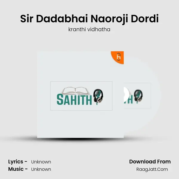 Sir Dadabhai Naoroji Dordi MP3 Song by kranthi vidhatha Cover