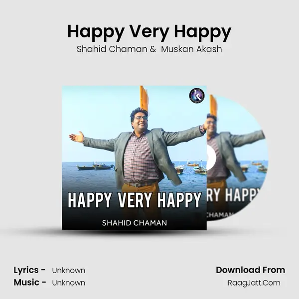 Happy Very Happy MP3 Song by Shahid Chaman Cover