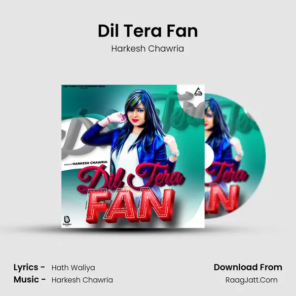 Dil Tera Fan MP3 Song by Harkesh Chawria Cover