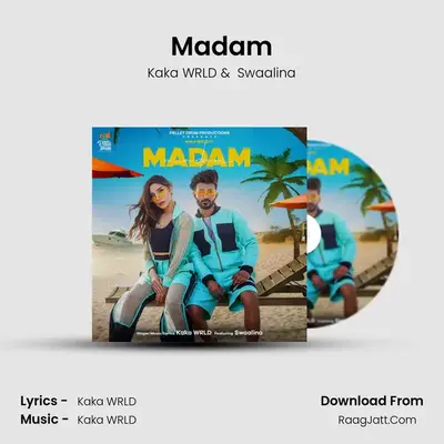 Madam MP3 Song by Kaka WRLD Cover