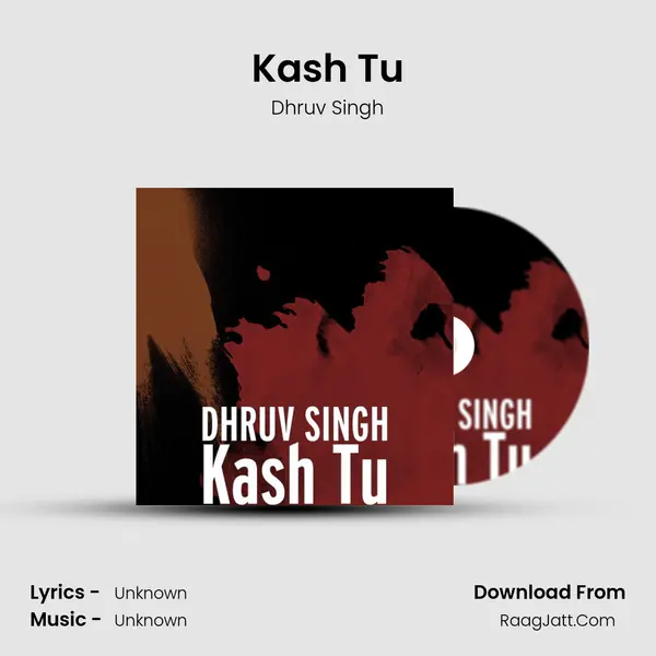 Kash Tu MP3 Song by Dhruv Singh Cover