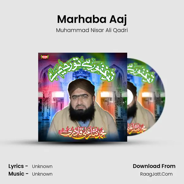 Marhaba Aaj MP3 Song by Muhammad Nisar Ali Qadri Cover