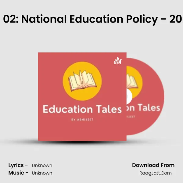 Ep 02: National Education Policy - 2020 MP3 Song by  Cover
