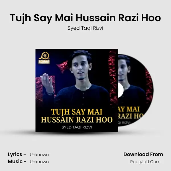 Tujh Say Mai Hussain Razi Hoo - Single - 