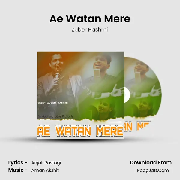 Ae Watan Mere MP3 Song by Zuber Hashmi Cover