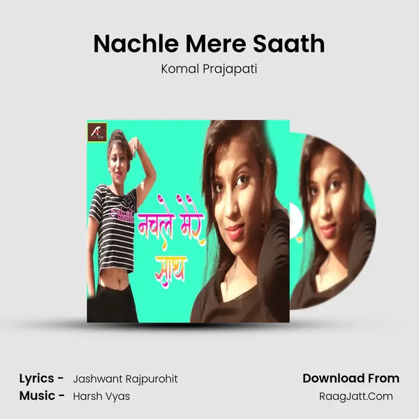 Nachle Mere Saath mp3 song