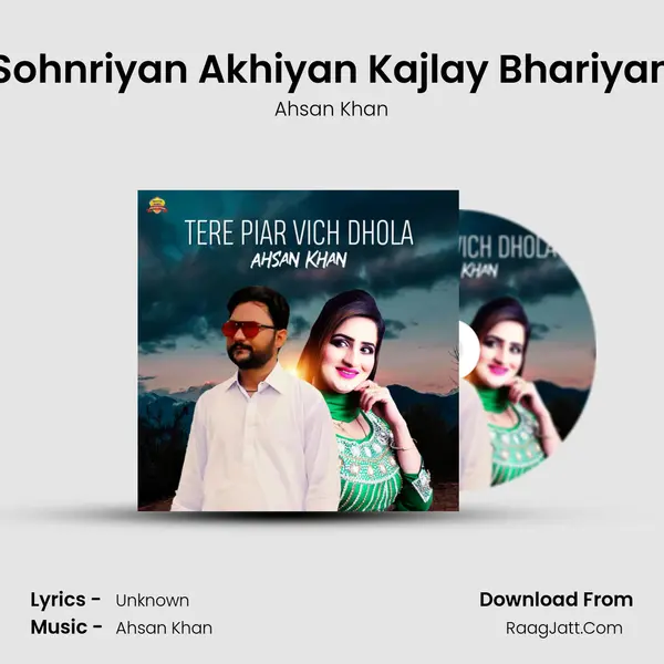 Sohnriyan Akhiyan Kajlay Bhariyan MP3 Song by Ahsan Khan Cover