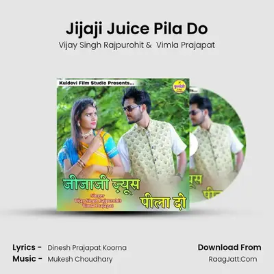 Jijaji Juice Pila Do MP3 Song by Vijay Singh Rajpurohit Cover