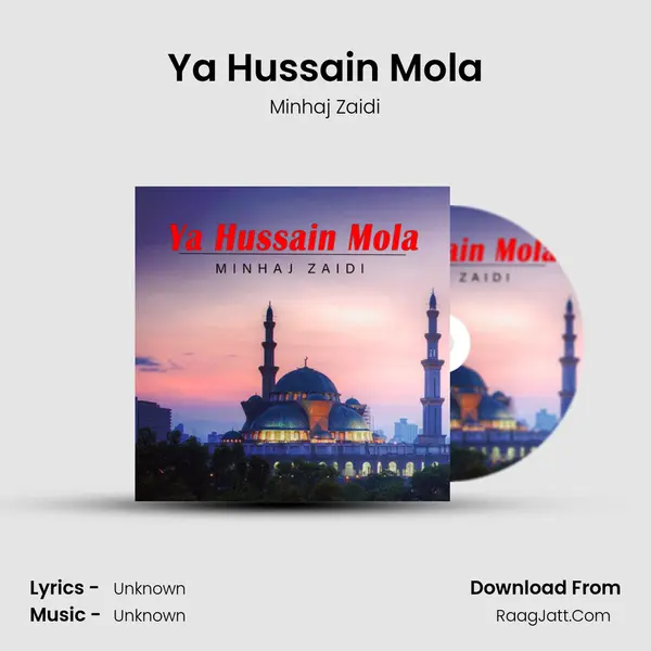 Ya Hussain Mola mp3 song