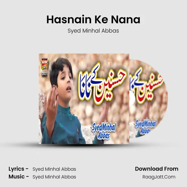 Hasnain Ke Nana - Syed Minhal Abbas