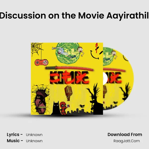Ep 03: A Discussion on the Movie Aayirathil Oruvan (2010) MP3 Song by  Cover