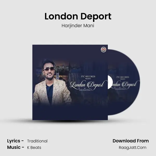 London Deport MP3 Song by Harjinder Mani Cover