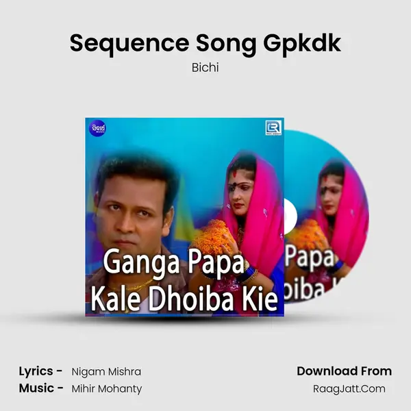 Sequence Song Gpkdk MP3 Song by Bichi Cover