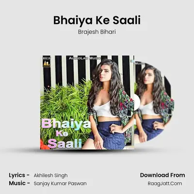 Bhaiya Ke Saali mp3 song