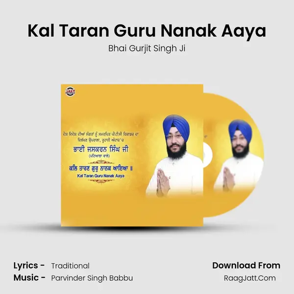 Kal Taran Guru Nanak Aaya MP3 Song by Bhai Gurjit Singh Ji Cover