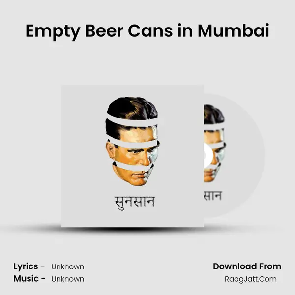 Empty Beer Cans in Mumbai MP3 Song by  Cover