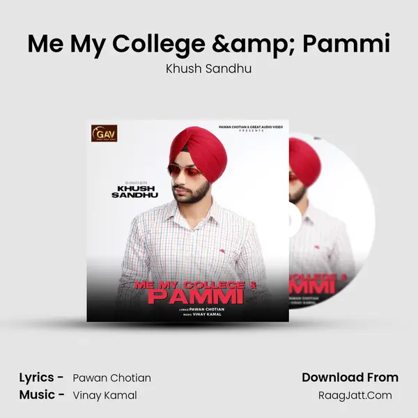 Me My College & Pammi MP3 Song by Khush Sandhu Cover
