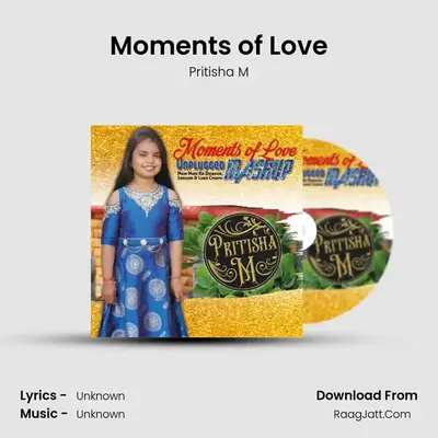 Moments of Love MP3 Song by Pritisha M Cover