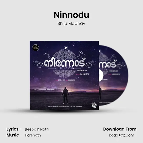 Ninnodu MP3 Song by Shiju Madhav Cover