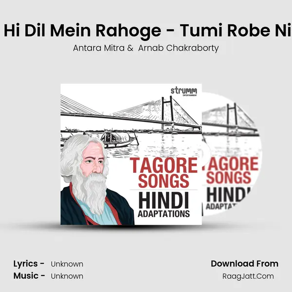 Tum Hi Dil Mein Rahoge - Tumi Robe Nirobe MP3 Song by Antara Mitra Cover