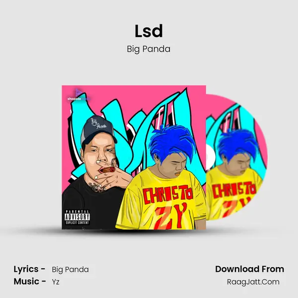 Lsd MP3 Song by Big Panda Cover