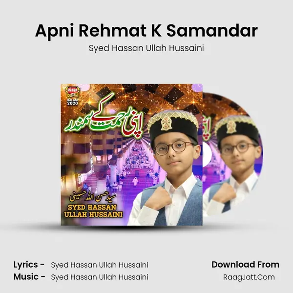 Apni Rehmat K Samandar MP3 Song by Syed Hassan Ullah Hussaini Cover