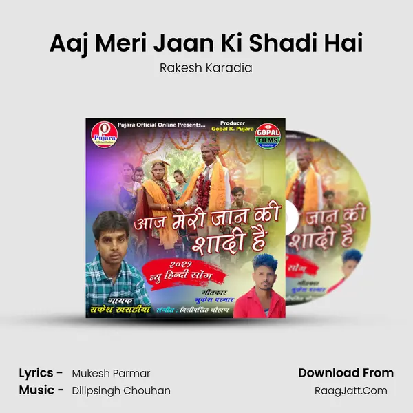 Aaj Meri Jaan Ki Shadi Hai MP3 Song by Rakesh Karadia Cover