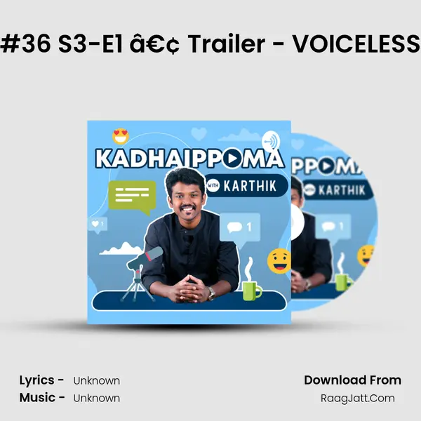 #36 S3-E1 â€¢ Trailer - VOICE(D)LESS MP3 Song by  Cover