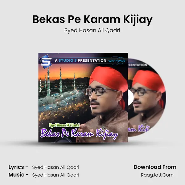 Bekas Pe Karam Kijiay MP3 Song by Syed Hasan Ali Qadri Cover
