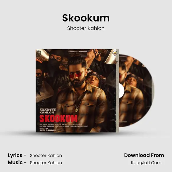 Skookum MP3 Song by Shooter Kahlon Cover
