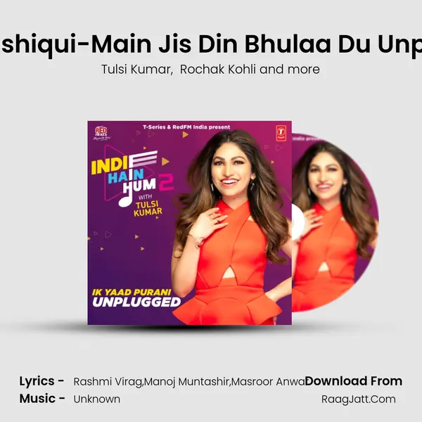 Meri Aashiqui-Main Jis Din Bhulaa Du Unplugged MP3 Song by Tulsi Kumar Cover