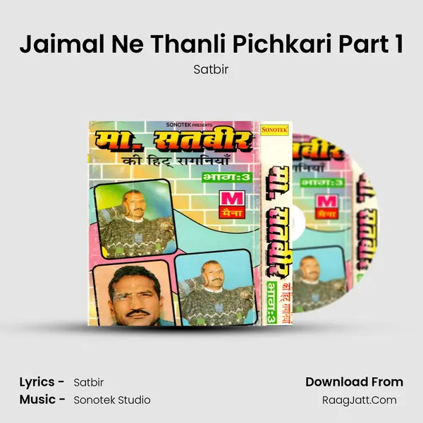 Jaimal Ne Thanli Pichkari Part 1 MP3 Song by Satbir Cover