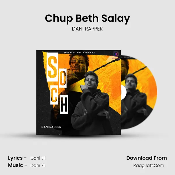 Chup Beth Salay MP3 Song by DANI RAPPER Cover