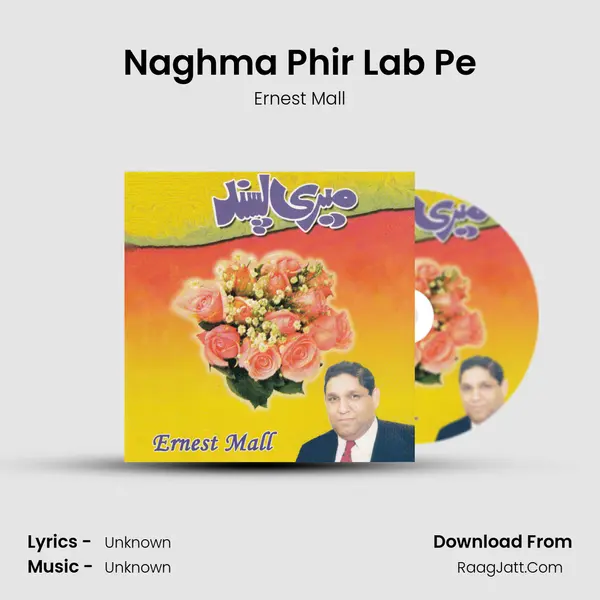 Naghma Phir Lab Pe MP3 Song by Ernest Mall Cover