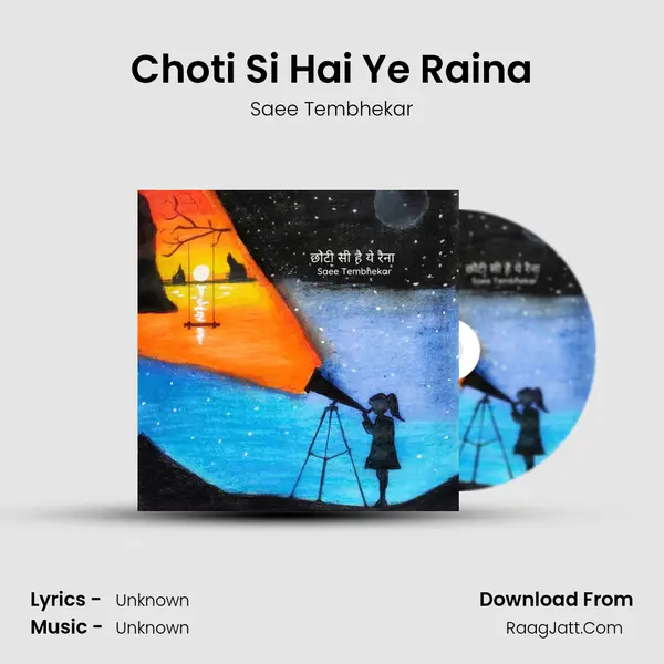Choti Si Hai Ye Raina mp3 song
